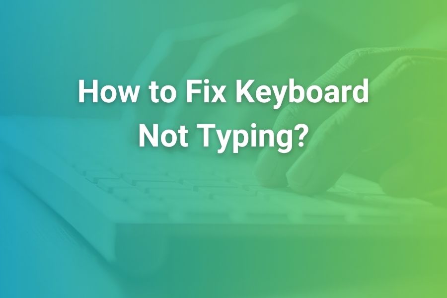 How to Fix Keyboard Not Typing: Fast, Proven Steps
