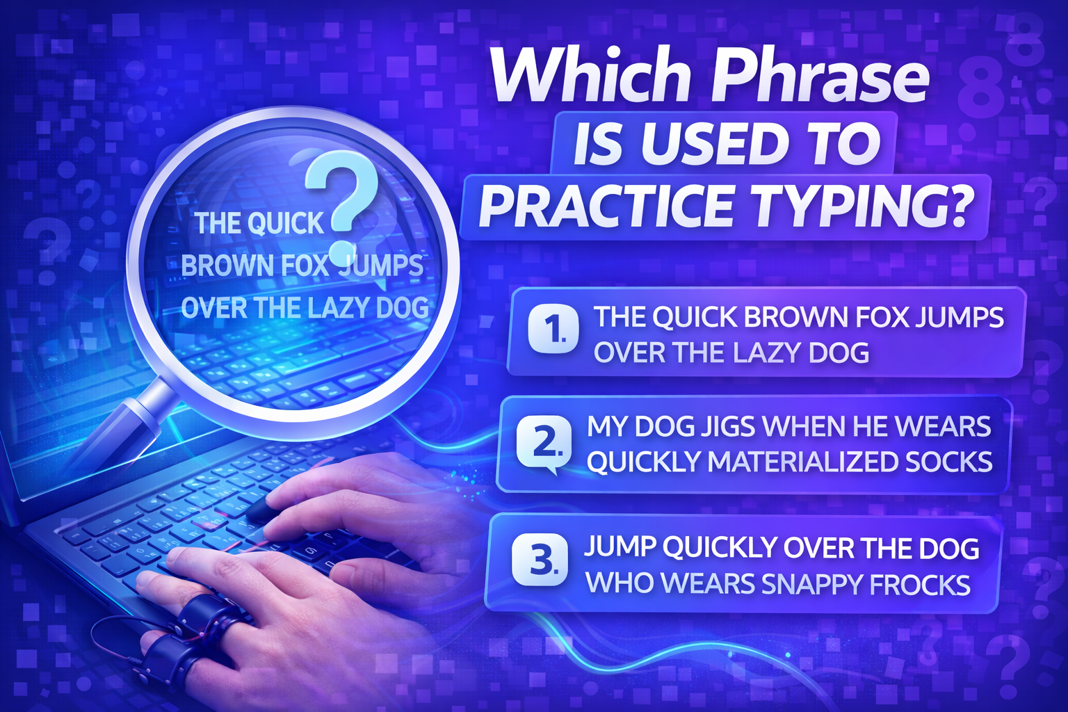 which phrase which is used to practice typing